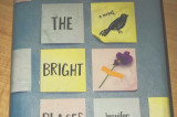 All the Bright Places By: Jennifer Niven